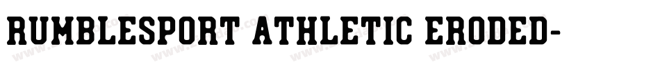 Rumblesport Athletic Eroded字体转换